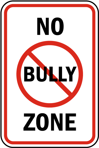 Image that looks like a road sign that states "No Bully Zone." There is a a red circle around the word bully with a red line through it. 