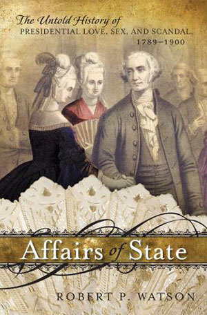 Image of the book cover entitled Affairs of State, by Robert Watson.