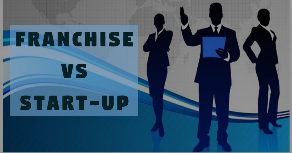 Image stating "Franchise VS. Start-Up" beside 3 silhouettes of businessmen