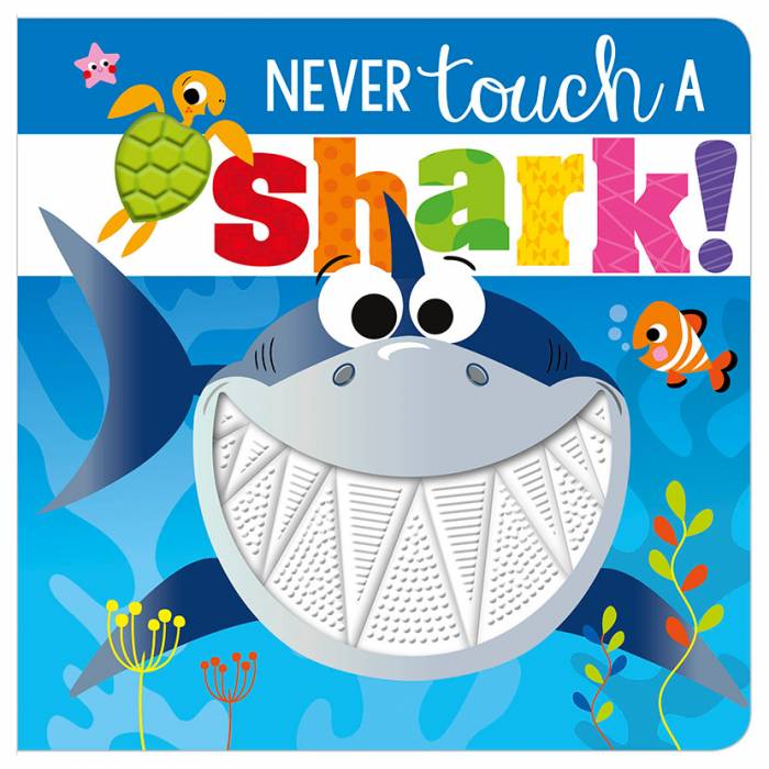 Image of Never Touch a Shark Book Cover. Cartoon shark with a big toothy smile.