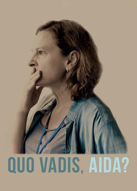 Movie poster for Quo Vadis, Aida? A woman is pictured with short brown hair dressed in blue looking to the right with her hand over her mouth. The text displaying the movie title is blue, and the background is a pale brown.