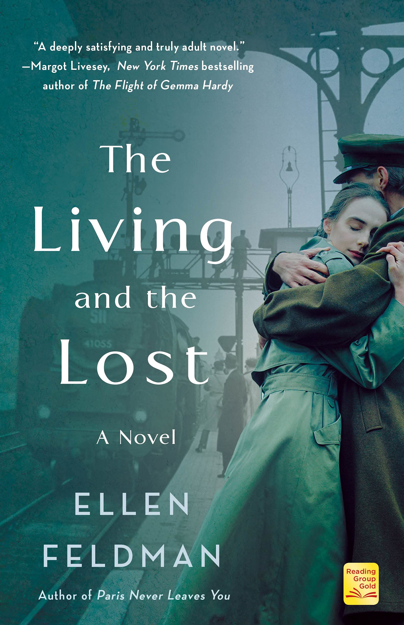 Book Cover for the book The Living and the Lost by Ellen Feldman (Long Island Reads Book 2022) Image of a man in military uniform embracing a woman in a long trench coat. 