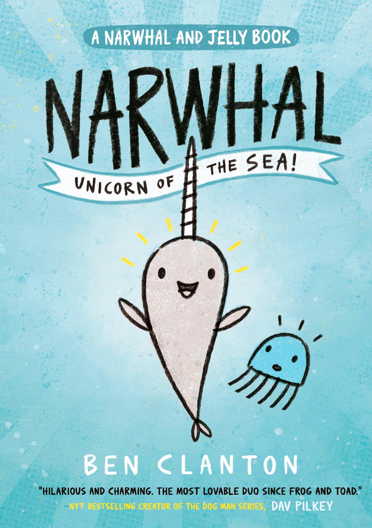 Image of the book "Narwhal, Unicorn of the Sea" by Ben Clant on a blue background and a cartoon drawn narwhal.