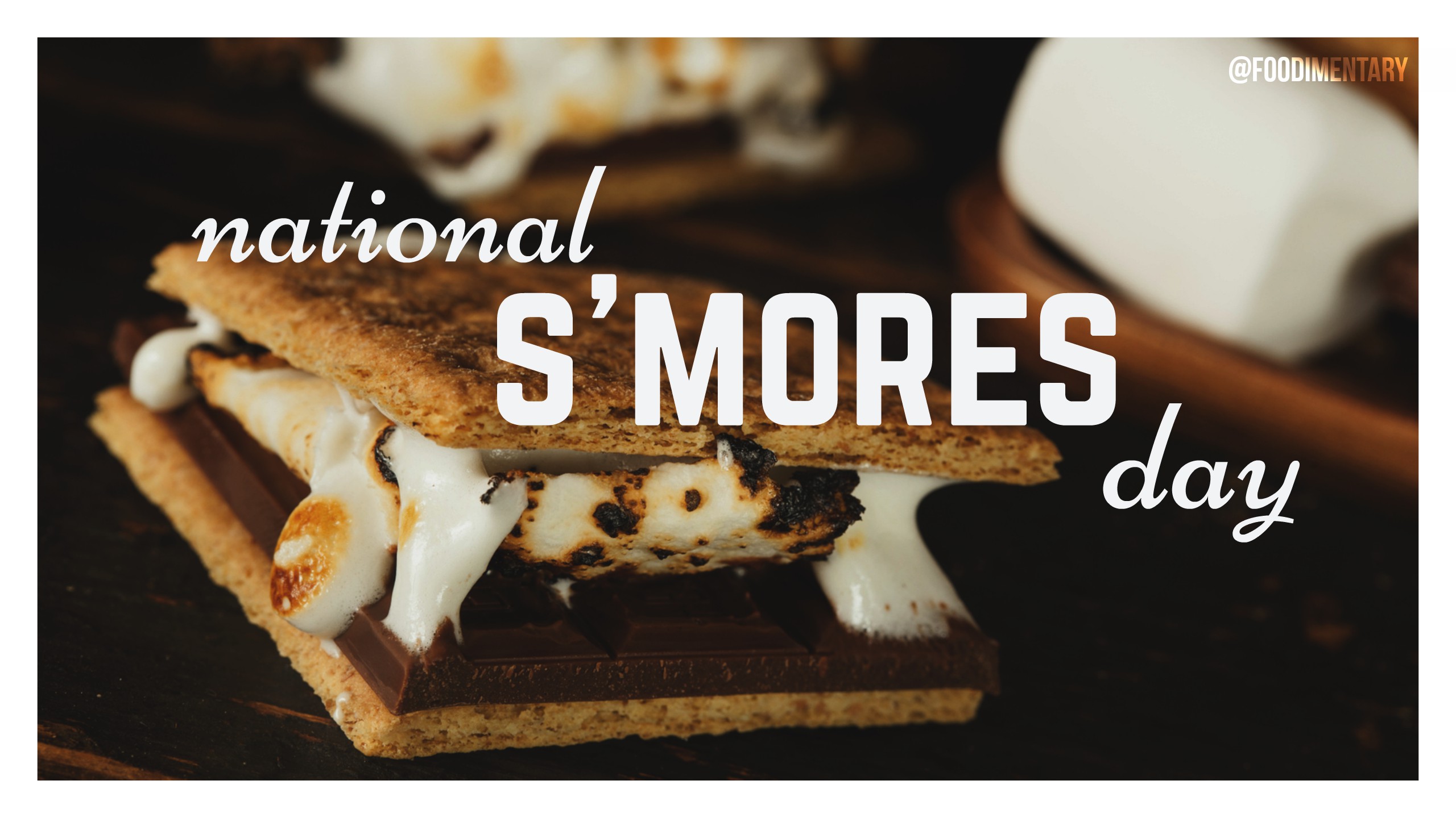 image of a melty s'more with a white border around it and text reading national s'mores day in front of it.