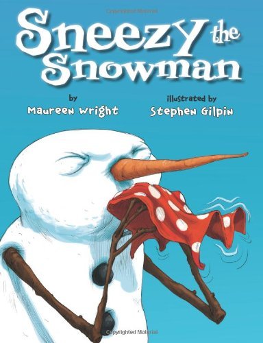 Book cover from the Book Sneezy the Snowman featuring a snowman with stick arms sneezing into a red and white polka dot handkerchief.