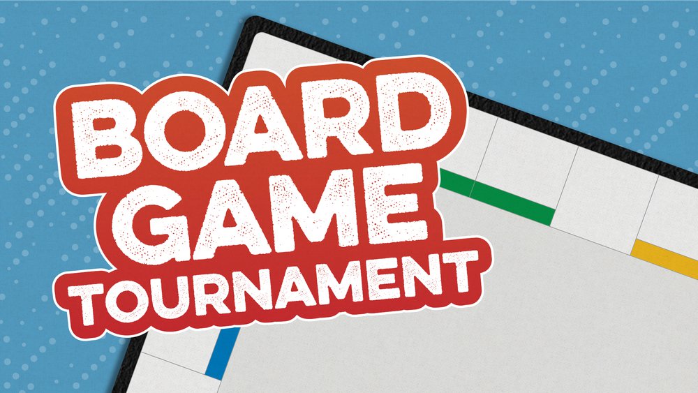 Blue background, with the corner of a board game over it, and overlaying that are the words BOARD GAME TOURNAMENT written in red and white.