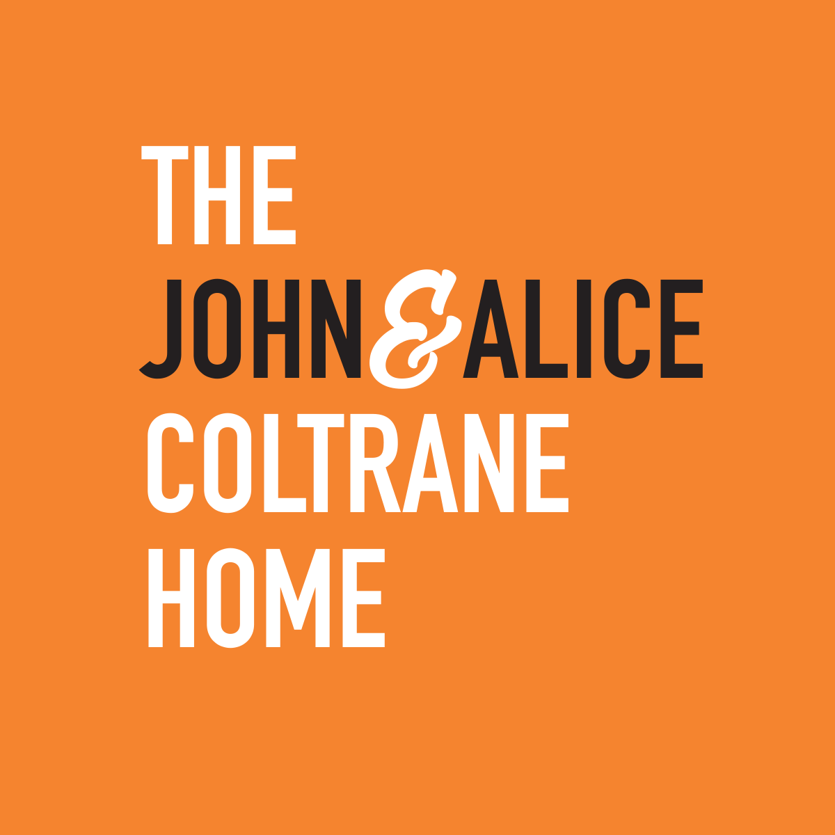 Image of the John & Alice Coltrane Home Logo. Orange background with the words of the home spelled out.