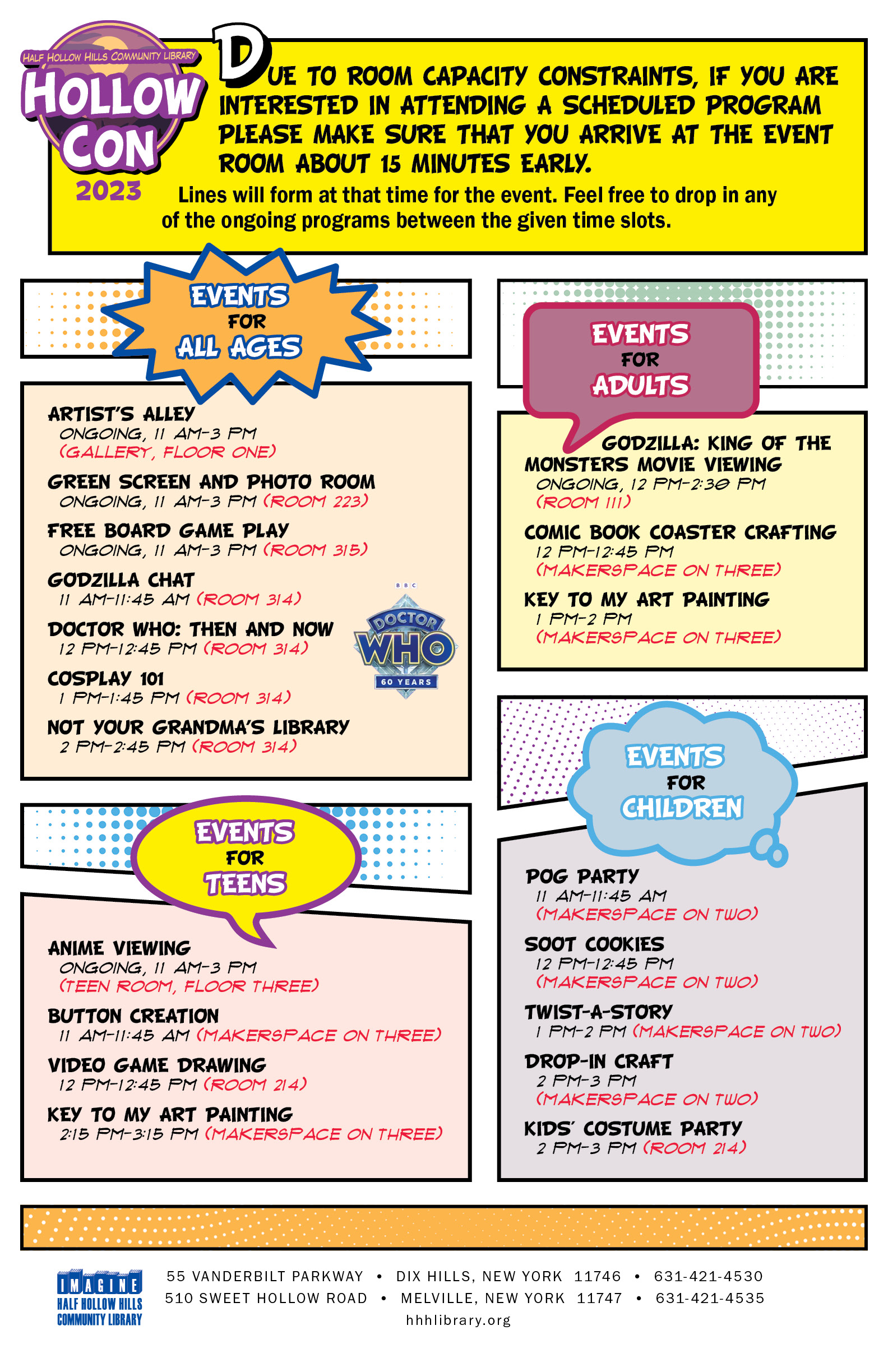 Half Hollow Hills Community Library HollowCon 2023. Due to room capacity constraints, if you are interested in attending a scheduled program please make sure that you arrive at the event room about 15 minutes early. Lines will form at that time for the event. Feel free to drop in any of the ongoing programs between the given time slots.