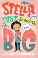 Image for "Stella Díaz Dreams Big"