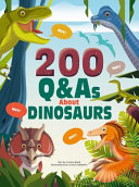 Image for "200 Q&amp;As About Dinosaurs"