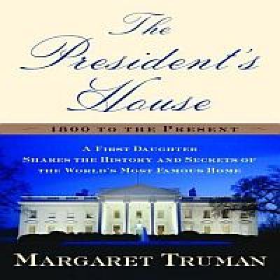 The President’s House by Margaret Truman