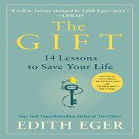  The Gift by Edith Eger
