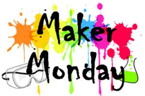Maker Monday spelled out in black writing with big blotches of colorful paint in the background. 