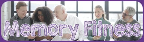 Image of a group of people of various ages sitting together with the words Memory Fitness written across the image. 
