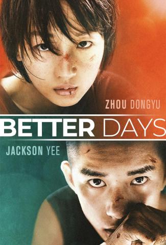 Movie poster for Better Days. Zhou Dongyu pictured above the white text of the movie title with a red background. Jackson Yee pictured below the movie title with a blue background. Both of their faces are bruised. 