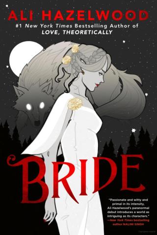 Image of the book cover featuring an illustrated/animated drawing in grayscale woman dressed in white with a gray wolf in the background. The word Bride written in red. 